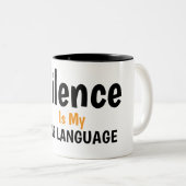 Silence Is My Love Language Quote Design Tweekleurige Koffiemok (Voorkant rechts)