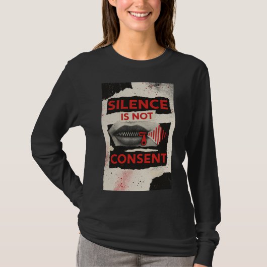 Silence Is Not Consent Awareness Shirt (Voorkant)