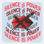 Silence Is Power Bold Typography Art Vierkante Sticker (Voorkant)