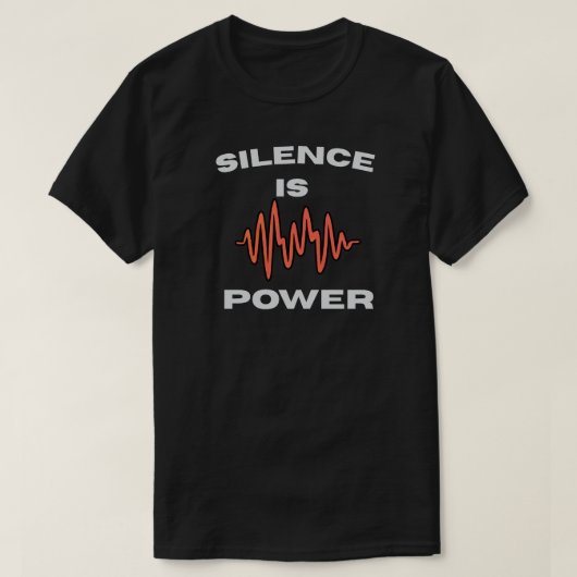 Silence Is Power Minimal Quote with Soundwave T-shirt (Design voorkant)