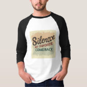 Silence: My Favorite Comeback | Strong Attitude Qu T-shirt (Voorkant)