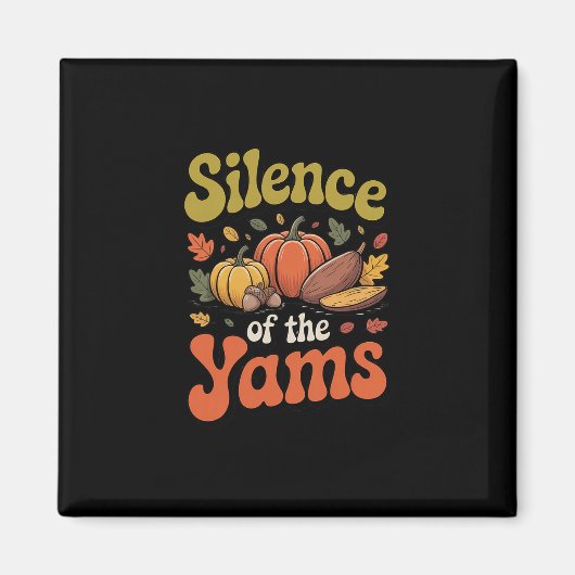 Silence Of The Yams Thanksgiving Funny Pun Turkey  Magneet (Voorkant)