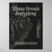 Silence Reveals Everything Poster (Voorkant)