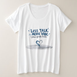 Silence Speaks Louder Plus Tee Grote Maat T-shirt