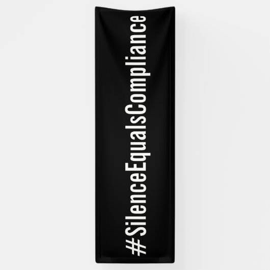 #SilenceEqualsCompliance-protestmars Spandoek (Verticaal)