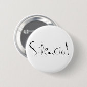 "Silencio!"Button Ronde Button 5,7 Cm (Voorkant /achterkant)