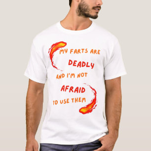 Silent But Deadly Fart T Shirt voor de onverschrok