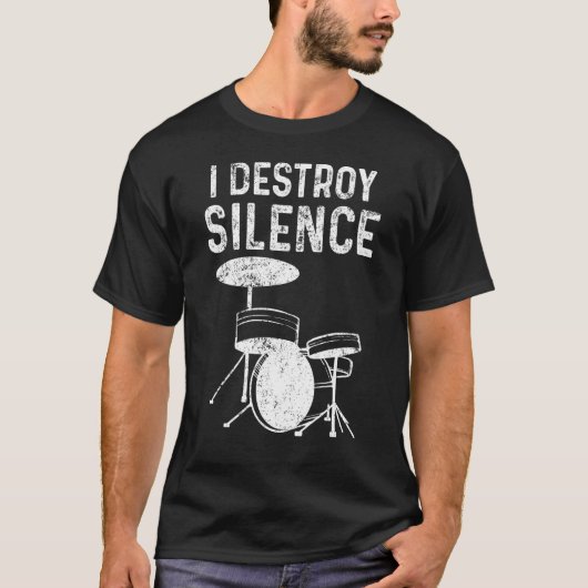Silent Destroy Drum Kit Loud Drummers T-shirt (Voorkant)