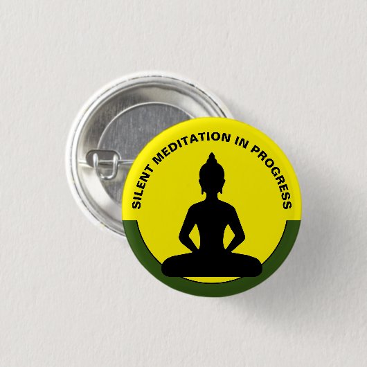 SILENT Meditation in Progress /Buddha, Mindfulness Ronde Button 3,2 Cm (Voorkant /achterkant)
