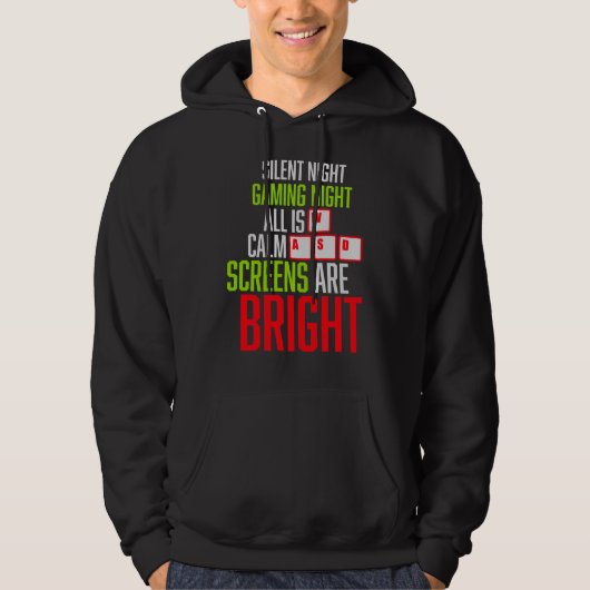 Silent Night Gaming Night All Calm Screens Bright Hoodie (Voorkant)