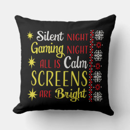 Silent Night Gaming Night All Calm Screens Bright Kussen