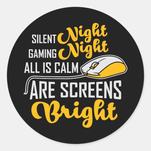 Silent Night Gaming Night All Calm Screens Bright Ronde Sticker (Voorkant)