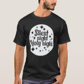 Silent Night Holy Night Jesus Christian Hymn Chris T-shirt (Voorkant)