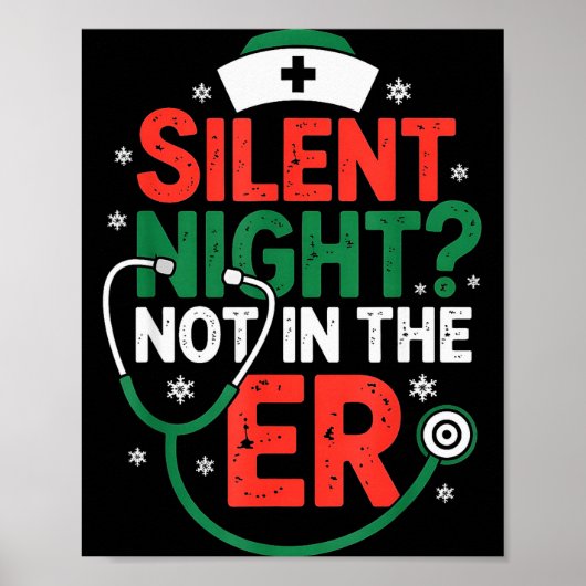 Silent Night Not In The Er Funny Nurse Christmas Poster (Voorkant)