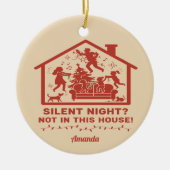 Silent Night Not in This House Funny Christmas Keramisch Ornament (Voorkant)