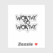 Silent Power Era – WORTHY TO WORTHY Sticker (Vel)