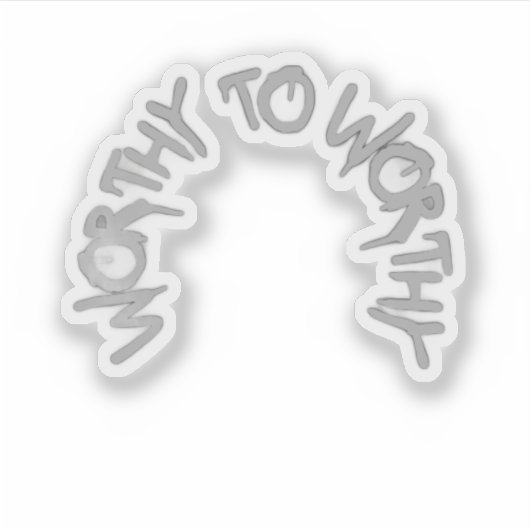 Silent Power Era – WORTHY TO WORTHY Sticker (Voorkant)