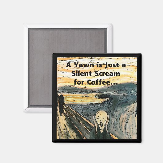 Silent Scream voor koffie Magneet (Voorkant / Achterkant)