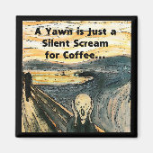 Silent Scream voor koffie Magneet (Voorkant)