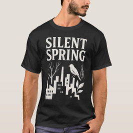 Silent Spring T-shirt