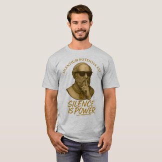 Silentium Potentia Est – The Power of Quiet Streng T-shirt