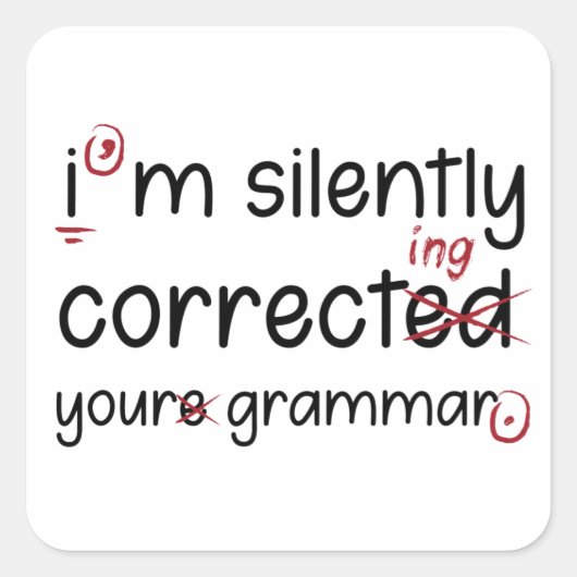 Silently Correcting Grammar Vierkante Sticker (Voorkant)