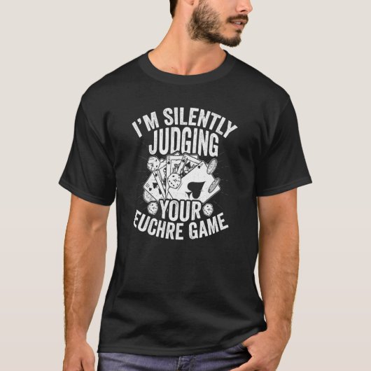 Silently Judging Euchre Card Game Euchre Player Sp T-shirt (Voorkant)