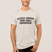 silently judging your Cable Funny Electrician Dad Tri-Blend Shirt (Voorkant)