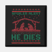Siler Alert He Dies Christmas Jumper Funny Nativit Magneet (Voorkant)