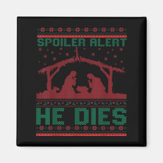 Siler Alert He Dies Christmas Jumper Funny Nativit Magneet (Voorkant)