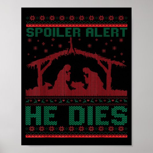 Siler Alert He Dies Christmas Jumper Funny Nativit Poster (Voorkant)