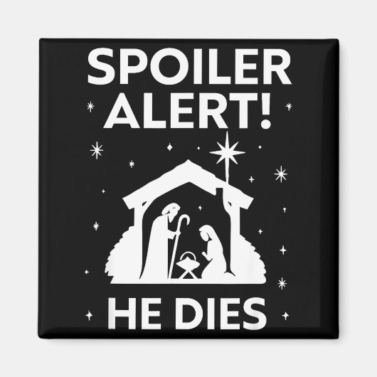 Siler Alert He Dies, Funny Christmas, Nativity Sce Magneet (Voorkant)