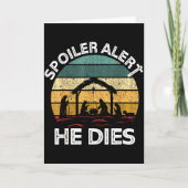 Siler Alert He Dies Jesus Nativity Scene Ugly Chri Kaart (Voorkant)