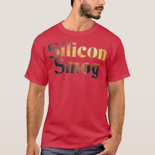Siliciumsmog T-shirt