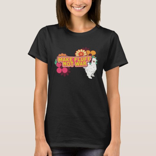 Silkie Chicken Farm Make Fluff Not War Chinese Sil T-shirt (Voorkant)