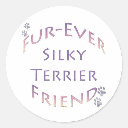 Silky Terrier Furever Vriend Ronde Sticker (Voorkant)