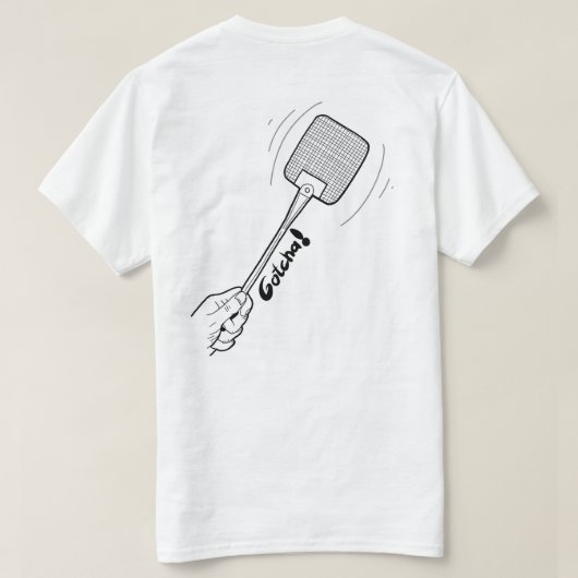 Silly cool Shirt. Kill them Flyes! T-shirt (Design achterkant)