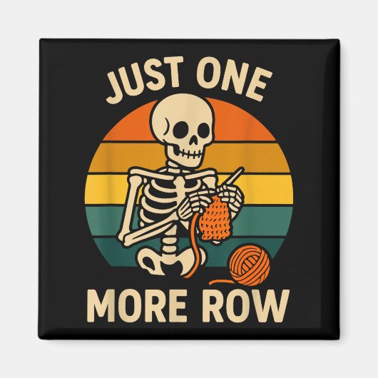 Silly Crocheting More Crochet Just Skeleton Lover  Magneet (Voorkant)