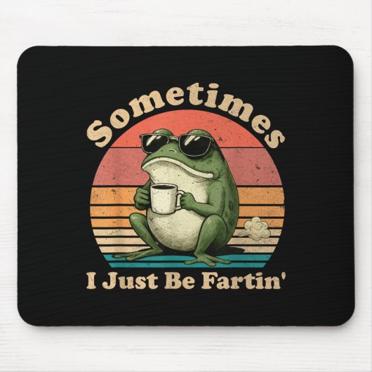 Silly Frog Just Sometimes I Fartin Muismat (Voorkant)