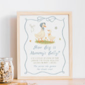 Silly Goose Baby shower How Big is Mommy's Belly  Poster