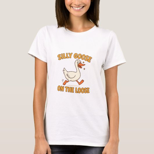 Silly Goose On The Loose T-shirt (Voorkant)