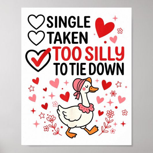 Silly Goose Romantic Status Funny Love Life Dating Poster (Voorkant)