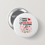 Silly Goose Romantic Status Funny Love Life Dating Ronde Button 5,7 Cm (Voorkant /achterkant)