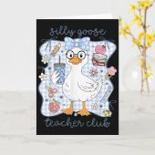 Silly Goose Teacher Club Back To School Funny Firs Kaart (Gele Bloem)