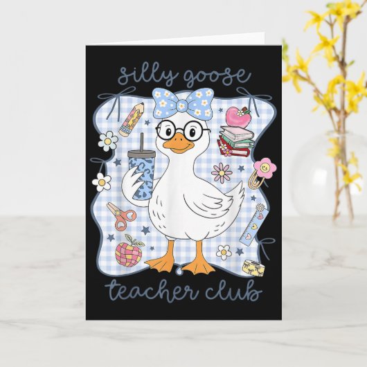 Silly Goose Teacher Club Back To School Funny Firs Kaart (Gele Bloem)