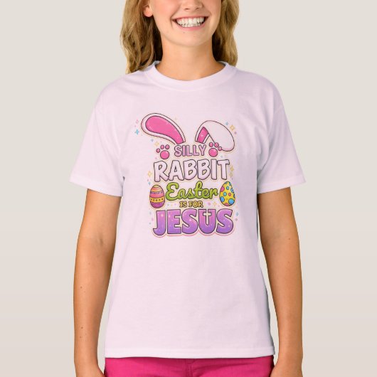 Silly Rabbit Easter Is For Jesus Christian Easter  T-shirt (Voorkant)