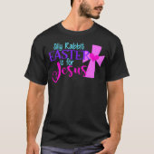 Silly Rabbit Easter Is For Jesus Funny Christian T-shirt (Voorkant)