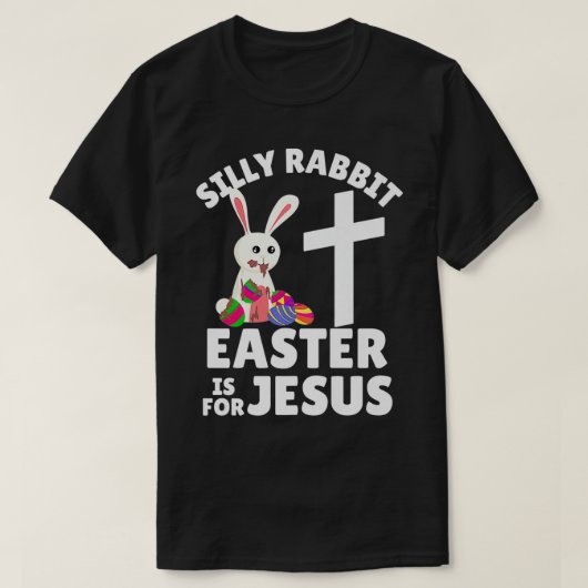 Silly Rabbit Easter is for Jesus Premium T-shirt (Design voorkant)