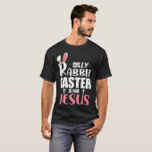 Silly Rabbit Easter Is For Jesus T-shirt (Voorkant volledig)