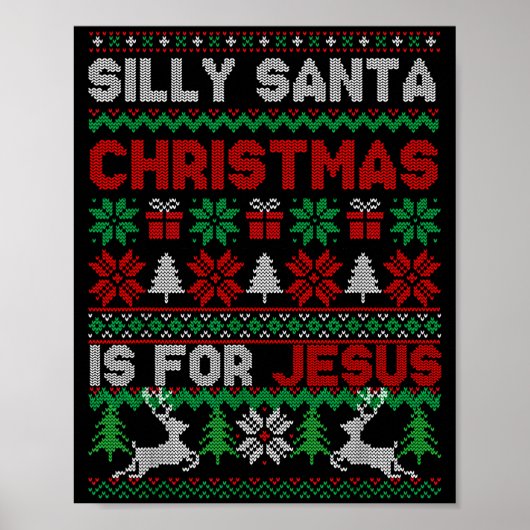 Silly Santa Christmas Is For Jesus Christian Chris Poster (Voorkant)